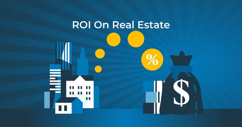 Understanding ROI in Real Estate Investment: Key Considerations for Maximizing Returns